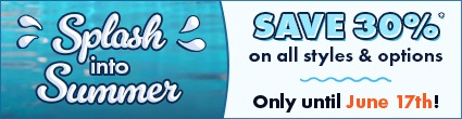 Splash into Summer Sale - Save 30% on styles & options